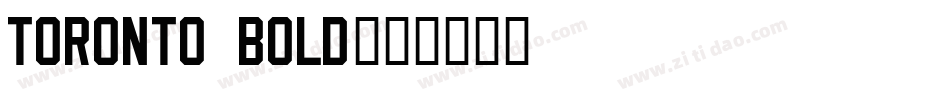 Toronto Bold字体转换